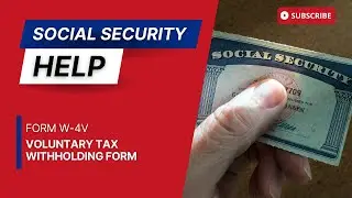 W-4V Voluntary Tax Withholding form - Social Security