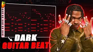 How To Make DARK GUITAR Beats From Scratch (Lil Baby, Gunna, Nardo Wick) | Fl Studio Tutorial