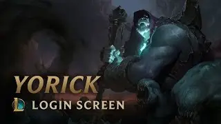 Yorick, the Shepherd of Souls | Login Screen - League of Legends