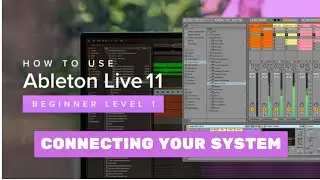 Ableton Live 11 Essential Training The Basics: Connecting your system