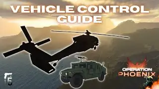 Flight & Driving Guide In Op. Phoenix | BRM5 | Helicopters/Vehicles