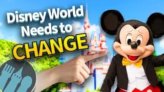 Disney World Needs to Change