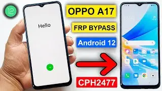 OPPO A17 FRP BYPASS ANDROID 12 | OPPO A17 (CPH2477) GMAIL ACCOUNT LOCK REMOVE | OPPO A17 FRP RESET |