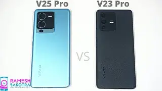 Vivo V25 Pro vs Vivo V23 Pro Speed Test and Camera Comparison