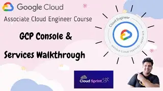 EP 02: GCP Console Walkthrough | GCP Console Tour | How to use Google Cloud Portal