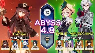 C0 Arlecchino + C0 Emilie Burning & C0 Hu Tao Vaporize | Spiral Abyss 4.8 | Genshin Impact