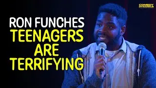 Teenagers Are Terrifying - Ron Funches