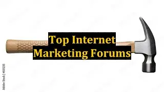 Top Internet Marketing Forums