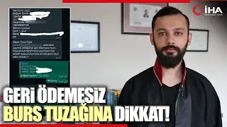 Dolandırıcıların 'Geri Ödemesiz Burs' Tuzağına Dikkat