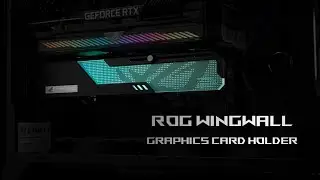 ASUS ROG Wingwall Graphics Card Holder