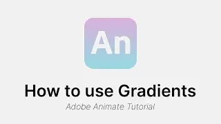 How to use Gradients - Adobe Animate CC Tutorial