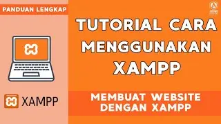 CARA MENGGUNAKAN XAMPP UNTUK MEMBUAT WEBSITE DENGAN XAMPP | BELAJAR XAMPP UNTUK PEMULA