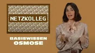 Netzkolleg Basiswissen – Osmose (Grundlagen der biologischen Physik)