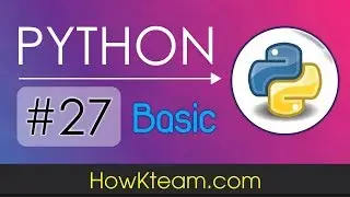 [Khóa học lập trình Python cơ bản] - Bài 27: For Loop trong Python - Phần 2| HowKteam