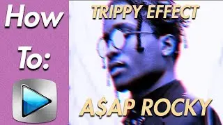 TRIPPY Music Video Transition (Sony Vegas) ASAP ROCKY L$D