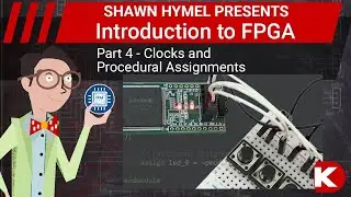 Introduction to FPGA Part 4 - Clocks and Procedural Assignments | Digi-Key Electronics