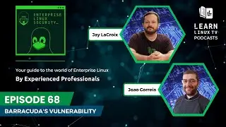 Enterprise Linux Security Episode 68 - Barracuda's Vulnerability