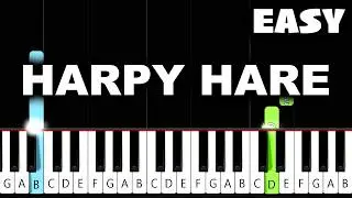 Yaelokre - Harpy Hare - EASY Piano Tutorial