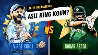 Virat Kohli vs Babar Azam Comparison | Babar vs Kohli After 100 Matches | Who is the Real King