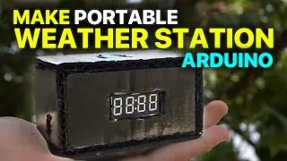 how to make weather station with Arduino at home