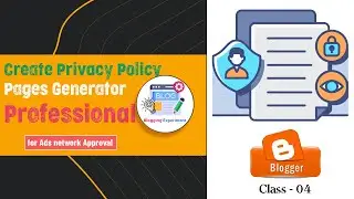 Create Privacy Policy Pages in Blogger for Ads Network Approval | Blogger Earning Course Class-4