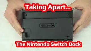 Taking Apart The Nintendo Switch Dock!