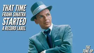 How Frank Sinatra Changed The Record Business For Artists