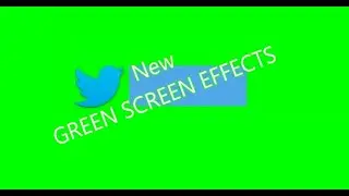GREEN SCREEN EFFECTS -- Follow at Twitter