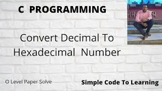 41: C Program to Convert Decimal to Hexadecimal || MCS-011|| O level (Hindi)