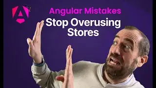 Angular Mistakes #6: 🛑 STOP Overusing Centralized Stores