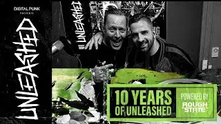 121 | Digital Punk - Unleashed Powered By Roughstate (10 Years Special)