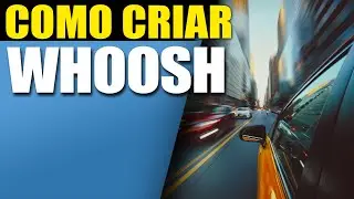 COMO CRIAR SEU PRÓPRIO WHOOSH | Efeito Sonoro