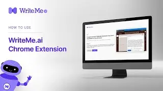 WriteMe.ai Google Extension - How to Install and Use It? - Download Now