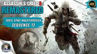 Assassin's Creed: 3 Remastered 100% Sync Walkthrough | Sequence 12