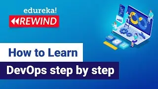 How to learn DevOps step by step  | DevOps Learning Path | DevOps Training | Edureka Rewind