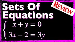 How To Solve Systems Of Equations - REVIEW session