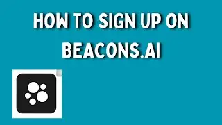 how to sign up to beacons.ai | beacons.ai tutorial