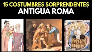 15 Costumbres Sorprendentes de la Antigua Roma