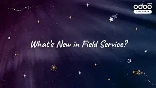 What's New in Field Service?