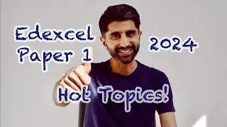 Edexcel Paper 1 Hot Topics 2024!