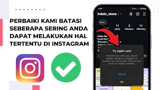 Kami Membatasi Seberapa Sering Anda Dapat Melakukan Hal Tertentu di Instagram | Coba Lagi Nanti