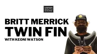 The New FCS II Britt Merrick Twin Fin Explained!