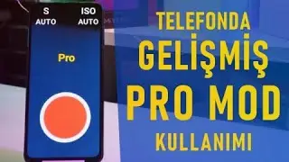 Xiaomi ve Android Telefonlarda Gelişmiş Pro Modu Kullanımı ve Özellikleri