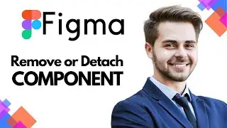 How to Remove or Detach a Component in Figma (Best Method)