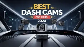 Top 5 Best Dash Cams 2024 [don’t buy one before watching this]