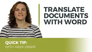 Quick Tip: How to Translate Documents in Microsoft Word