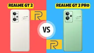 Realme GT 2 vs Realme GT 2 Pro | Kıyasladık