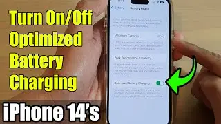 iPhone 14s/14 Pro Max: How to Turn On/Off Optimized Battery Charging