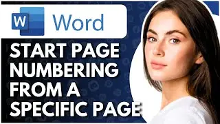 How To Start Page Numbering From A Specific Page In Word - Full Guide