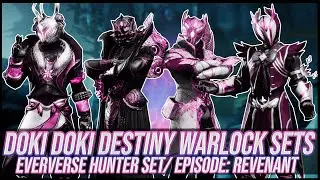 Destiny 2: Doki Doki Destiny Warlock Sets | Episode: Revenant